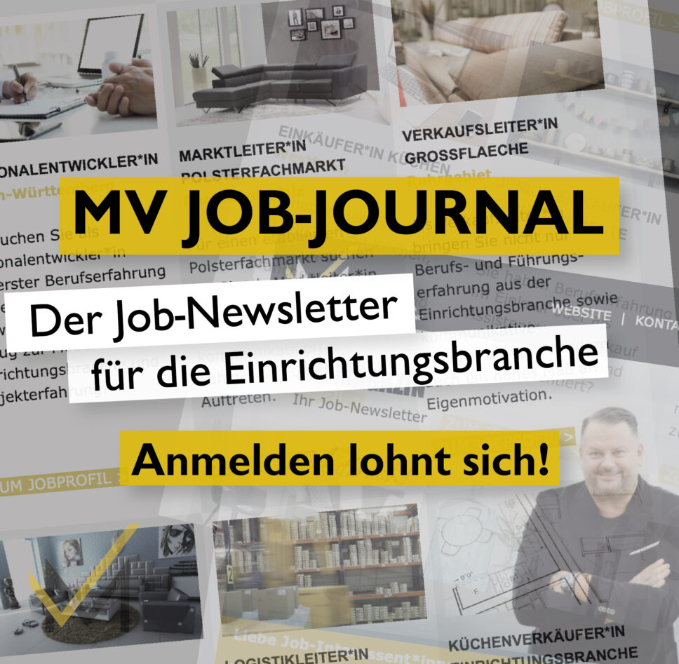 Jetzt Job-Journal mit den aktuellen Jobs aus der Möbel- und Einrichtungsbranche abonnieren.