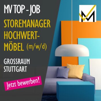 Storemanager*in Hochwertmöbel Einrichtungsbranche