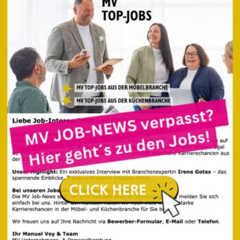Hier geht`s zu unseren MV Job-News 03/2025 mit den 30 aktuellen Jobs der Einrichtungsbranche