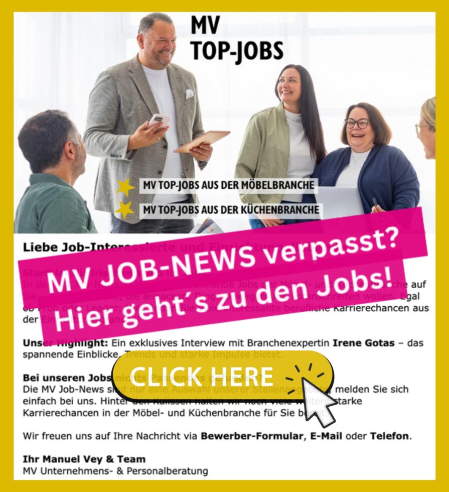Hier geht`s zu unseren MV Job-News 03/2025 mit den 30 aktuellen Jobs der Einrichtungsbranche