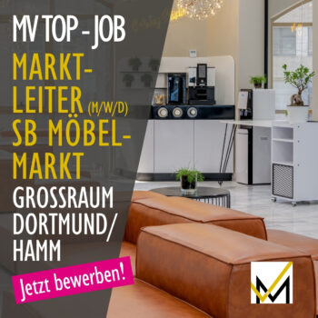 MV Top-Job Marktleitung SB Möbelmarkt (m/w/d)